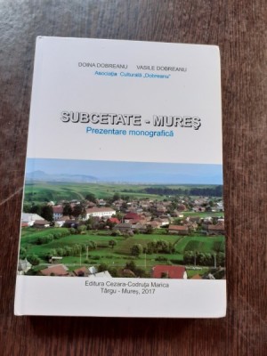 SUBCETATE-MURES, PREZEDNTARE MONOGRAFICA - DOINA DOBREANU foto