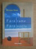 Mircea Deac - Fara Rame Fara Soclu: Memorii Artiști Romani &amp; Istoria Artei (Pictori Tuculescu, Gheorghiu, Pacea, Bitzan), Editura Medro 2004