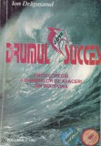 AS - ION DRAGUSANUL - DRUMUL SPRE SUCCES ( VOL. 1)