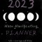 2023 Moon Manifesting Planner (UK/Europe Edition): Manifest your 2023 goals with the moon