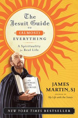 The Jesuit Guide to (Almost) Everything: A Spirituality for Real Life foto