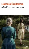 Medee et ses enfants | Ludmila Oulitskaia