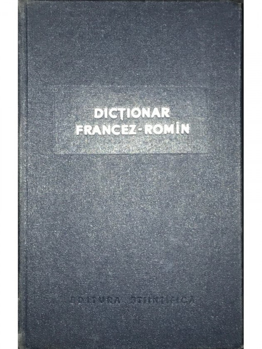 Constantin Caplescu - Dicționar francez-roman (editia 1959)