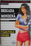 Vaduvele negre - Michel Brice, Roman istoric