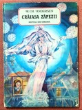 Craiasa zapezii. Ilustratii de Dumitru Verdes. Editie cartonata. Editura Ion Creanga, 1988 - H. C. Andersen