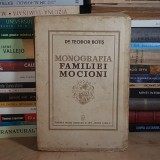 Dr. TEODOR BOTIS - MONOGRAFIA FAMILIEI MOCIONI , ED. 1-A , 1939 #