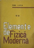 ELEMENTE DE FIZICA MODERNA VOL.2-EMIL LUCA-223953