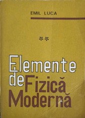 ELEMENTE DE FIZICA MODERNA VOL.2-EMIL LUCA-223953