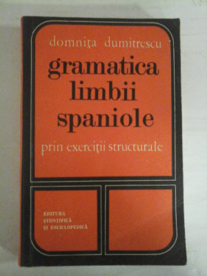 GRAMATICA LIMBII SPANIOLE - DOMNITA DUMITRESCU foto