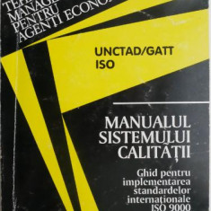 Manualul sistemului calitatii. Ghid pentru implementarea standardelor internationale ISO 9000