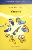 Vacanta - Guy Bellamy, Humanitas, 2007, Roman, Colectia Rasul Lumii, 260 pagini