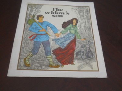 The Widow&amp;#039;s Son, in engleza,A Byelorussian Folk Tale,1985, Minsk- carte foarte rara! foto