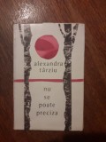 Nu se poate preciza - Alexandra Tarziu, autograf / R5P3S, Alta editura