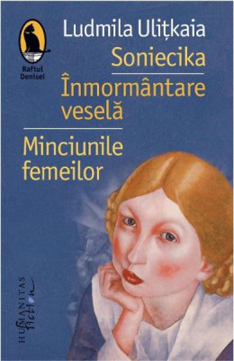 Soniecika.Inmormantare Vesela, Ludmila Ulitkaia - Editura Humanitas Fiction foto