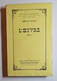 L&rsquo;&OElig;uvre, tome I &ndash; Aut. &Eacute;mile Zola, Ed. Fasquelle, 1952