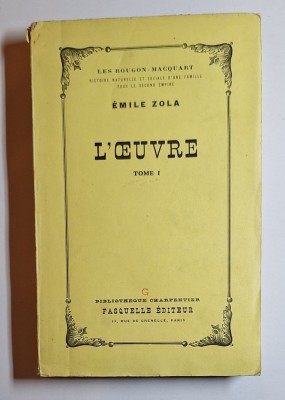 L&amp;rsquo;&amp;OElig;uvre, tome I &amp;ndash; Aut. &amp;Eacute;mile Zola, Ed. Fasquelle, 1952 foto