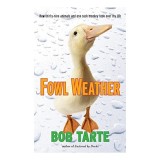 Fowl weather