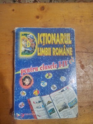 Dictionarul limbii romane pentru cls I-IV foto