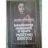 Maria Braescu - Interferente romanesti in opera Marthei Bibescu (1983)