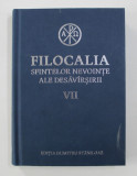 FILOCALIA SFINTELOR NEVOINTE ALE DESAVARSIRII , VOLUMUL VII , NICHIFOR DIN SINGURATATE ...SFANTUL GRIGORIE PALAMA , EDITIA DUMITRU STANILOAE , 2017