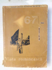 Revista Viata romaneasca nr 6-7 , 1963 foto