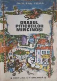 Orasul Piticotilor Mincinosi - Dumitru Toma, Ilustratii Crina Ionescu, Editura Ion Creanga 1983, Coperta Necartonata