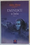 EMINESCU SI INDIA , EDITIA A II - A de AMITA BHOSE , 2011