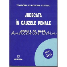 Judecata In Cauzele Penale - Teodora Eleonora Plaesu