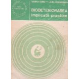 Biodeteriorarea - implicatii practice