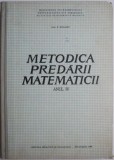 Metodica Predarii Matematicii, Anul IV - P. Murariu - Carte Beletristica