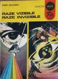 Raze Vizibile. Raze Invizibile - Sabin Valceanu, 1985, Ion Creanga, Colectia Alfa, Constructii
