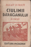 Panait Istrati - Ciulinii Baraganului, 1943
