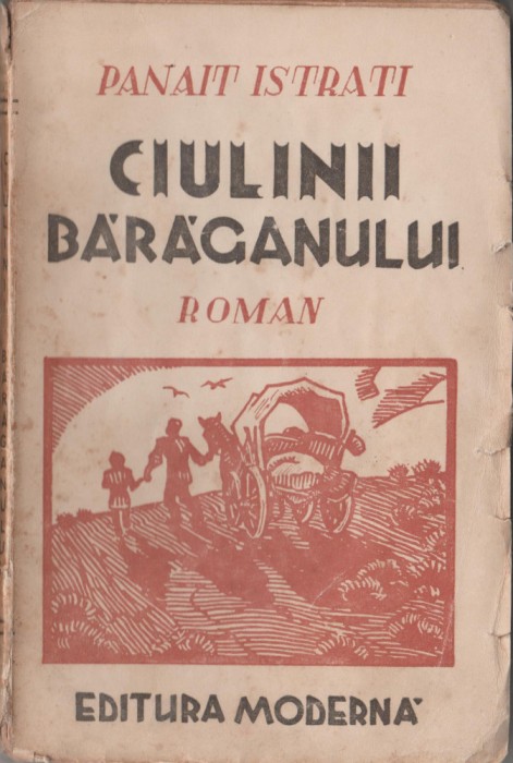 Panait Istrati - Ciulinii Baraganului