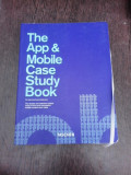 The App and Mobile Case Study Book - Rob Ford