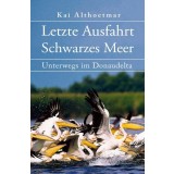 Letzte Ausfahrt Schwarzes Meer