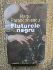 Fluturele Negru - Radu Paraschivescu, Humanitas, 2019, Roman, Beletristica