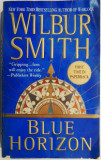 Blue Horizon - Wilbur Smith, Carte in Engleza