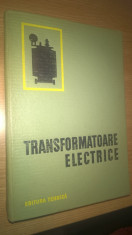 Transformatoare electrice - Constructie si proiectare - E. Jezierski s.a. (1966) foto