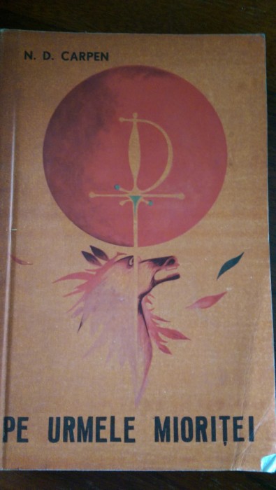 Pe urmele mioritei N.D.Carpen 1968