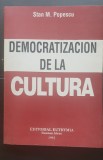 Democratizacion de la Cultura - Stan M. Popescu (limba spaniolă)