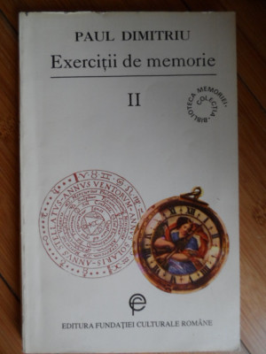 Exercitii De Memorie Vol. 2 - Paul Dimitriu ,531890 foto