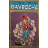 Victor Hugo - Gavroche (Editia: 1970)