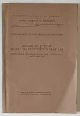 INSTITUTUL GEOLOGIC AL ROMANIEI , ANALIZE DE TITEIURI ALCATUIND REDEVENTELE STATULUI , 1936 -1938 , APARUTA 1938