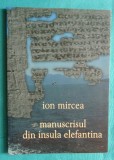 Ion Mircea &ndash; Manuscrisul din insula elefantina