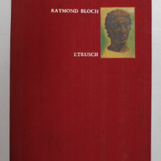 ETRUSCII de RAYMOND BLOCH , 1966 *EDITIE CARTONATA