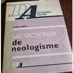 Florin Marcu - Mic Dictionar de Neologisme