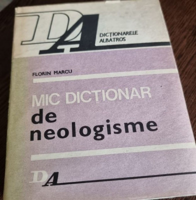 Florin Marcu - Mic Dictionar de Neologisme foto