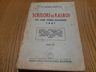 SCRISORI DE RASBOI din Anul Vitejiei Romanesti 1941- Al. Lascarov-Moldovanu 1942 foto