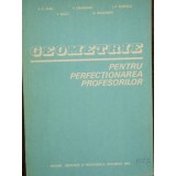 GEOMETRIE PENTRU PERFECTIONAREA PROFESORILOR - A.C. ALBU