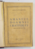 AMANTUL DOAMNEI CHATTERLEY de D.H. LAWRENCE , 1932,